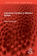 Cover: Industrial Conflict in Modern Britain - Routledge
