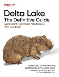Abbildung von: Delta Lake: The Definitive Guide - O'Reilly