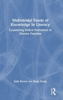 Cover: Multimodal Funds of Knowledge in Literacy - Routledge