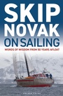 Cover: Skip Novak on Sailing - Adlard Coles Nautical