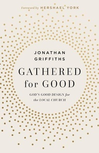 Enlarge image Cover: Gathered for Good - LifeWay Christian Resources