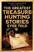 Cover: The Greatest Treasure-Hunting Stories Ever Told - The Lyons Press