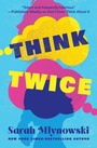 Cover: Think Twice - Open Road Media Teen & Tween