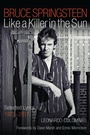 Cover: Bruce Springsteen: Like a Killer in the Sun - Backbeat Books