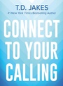 Cover: Connect to Your Calling Digest - Hachette Nashville