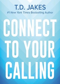 Enlarge image Cover: Connect to Your Calling Digest - Hachette Nashville