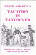 Cover: Brock and Becca - Vacation In Vancouver (Brock and Becca Discover Canada, #5) - Books for Pleasure