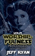 Cover: Your Worshipfulness, Princess Leia - Riverdale Avenue Books