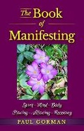 Cover: The Book of Manifesting - Year of the Book Press