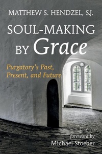 Abbildung von: Soul-Making by Grace - Wipf and Stock Publishers