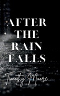 Cover: After the Rain Falls - Victory Publishing Inc