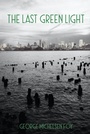 Cover: Last Green Light - Guernica Editions