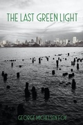 Cover: Last Green Light - Guernica Editions
