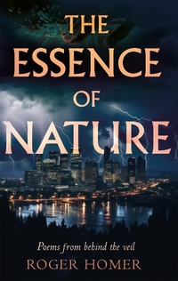 Abbildung von: The Essence of Nature - Troubador Publishing