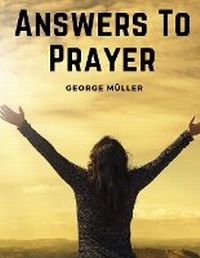 Enlarge image Cover: Answers To Prayer - Intell Book Publishers