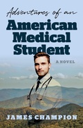 Cover: Adventures of an American Medical Student - Roundfire Books