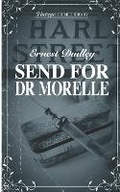 Cover: Send For Dr Morelle - Williams & Whiting