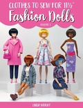 Cover: Clothes To Sew For 11 1/2" Fashion Dolls, Volume 1 - LINDALOO ENTERPRISES