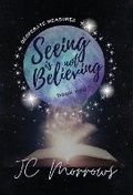 Cover: Seeing is Not Believing - S&g Publishing