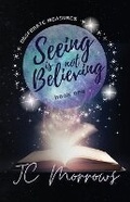 Cover: Seeing is Not Believing - S&g Publishing