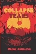 Cover: Collapse Years - Mad Duck Coalition