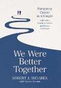 Cover: We Were Better Together - Legacy Launch Pad Publishing