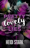 Cover: Pretty Lovely Lies - Heidi Stark, Author