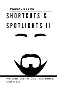 Enlarge image Cover: Shortcuts & Spotlights II - BoD - Books on Demand
