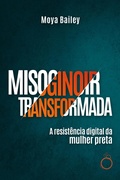Cover: Misoginoir Transformada - Editora Rua do Sab&atilde;o