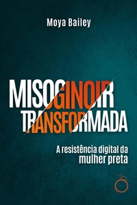 Enlarge image Cover: Misoginoir Transformada - Editora Rua do Sabão