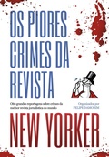 Cover: Os piores crimes da revista New Yorker - Editora Rua do Sab&atilde;o