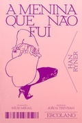 Cover: A Menina que n&atilde;o fui - Editora Ercolano