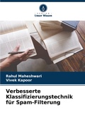 Cover: Verbesserte Klassifizierungstechnik fuer Spam-Filterung - Verlag Unser Wissen