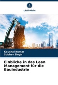 Cover: Einblicke in das Lean Management fuer die Bauindustrie - Verlag Unser Wissen