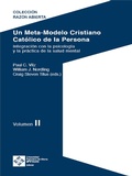 Cover: Un Meta-Modelo Cristiano cat&oacute;lico de la persona - Volumen II - Editorial UFV