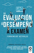 Cover: La evaluaci&oacute;n del desempe&ntilde;o a examen - Kolima Books