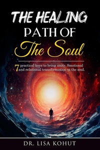 Abbildung von: The Healing Path of the Soul - Dr Lisa Kohut
