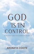 Cover: God Is In Control: 21 Devotions About the Sovereignty of God - Hopelight Publishers