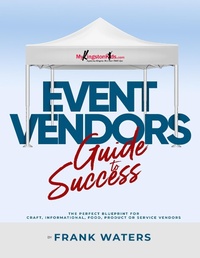 Enlarge image Cover: Event Vendors Guide to Success - Frank Waters