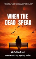 Cover: When The Dead Speak (Northwoods Cozy Mystery, #4) - Bill McBride