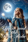 Cover: Gracie and the Blue Robe - Kindred Souls Press