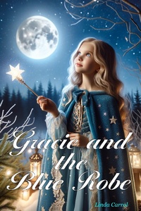 Enlarge image Cover: Gracie and the Blue Robe - Kindred Souls Press