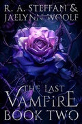 Cover: The Last Vampire: Book Two (Last Vampire World, #2) - Otherlove Publishing, LLC