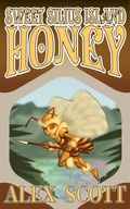 Cover: Sweet Silius Island Honey - Alex Scott