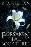 Cover: Forsaken Fae: Book Three (Last Vampire World, #13) - Otherlove Publishing, LLC