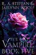 Cover: The Last Vampire: Book Five (Last Vampire World, #5) - Otherlove Publishing, LLC
