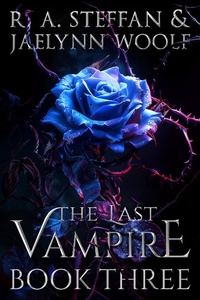 Enlarge image Cover: The Last Vampire: Book Three (Last Vampire World, #3) - Otherlove Publishing, LLC