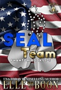 Cover: SEAL Team Phantom Books 1-3 (SEAL Team Phantom Series) - Elle Boon