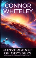 Cover: Convergence Of Odysseys: A Science Fiction Adventure Novella (Way Of The Odyssey Science Fiction Fantasy Stories, #2) - Cgd Publishing