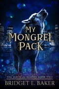 Cover: My Mongrel Pack, A humorous cozy fantasy (The Magical Misfits, #2) - Purple Puppy Publishing